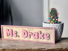 Load image into Gallery viewer, Custom Teacher Name Plate