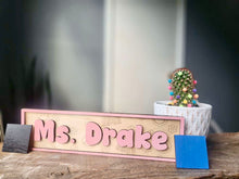 Load image into Gallery viewer, Custom Teacher Name Plate