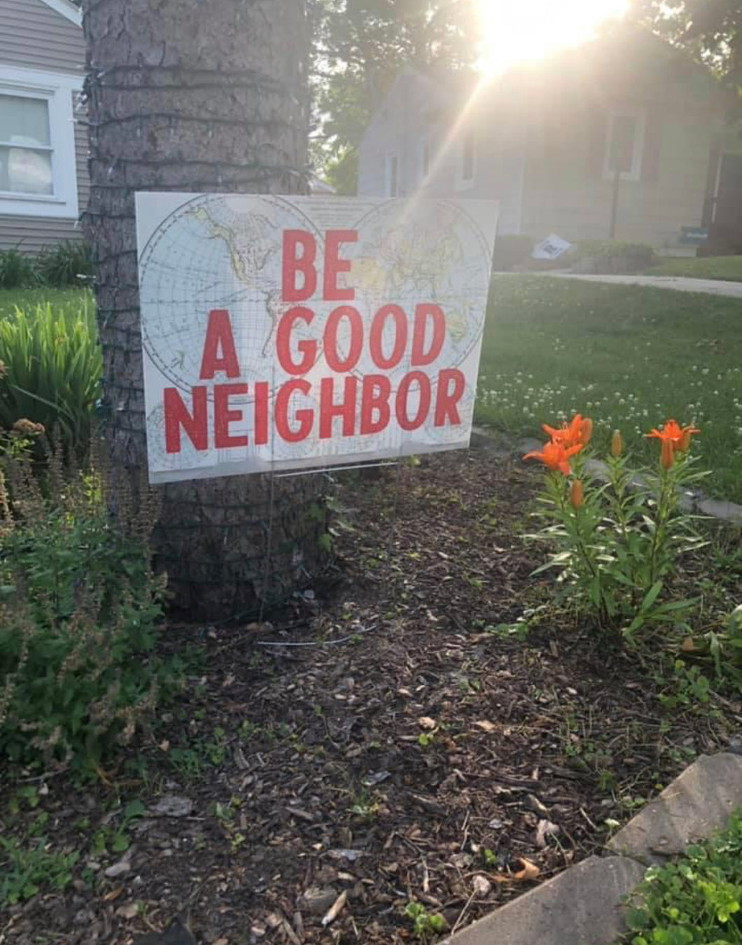 PREORDER--Be A Good Neighbor Yard Sign